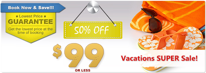 Vacations Super Sale | Cheap All-Inclusive Vacation Deals - $99 Or LESS
