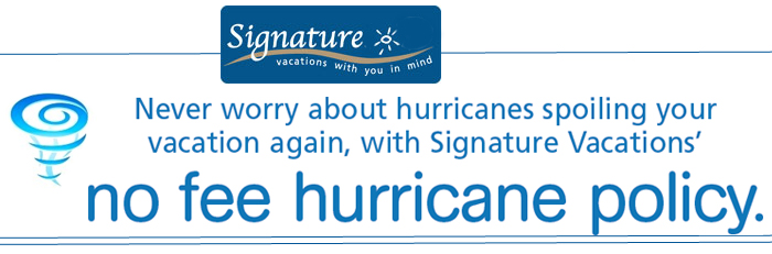 Signature Vacations Hurricane Policy Signature Vacations No WORRY Booking