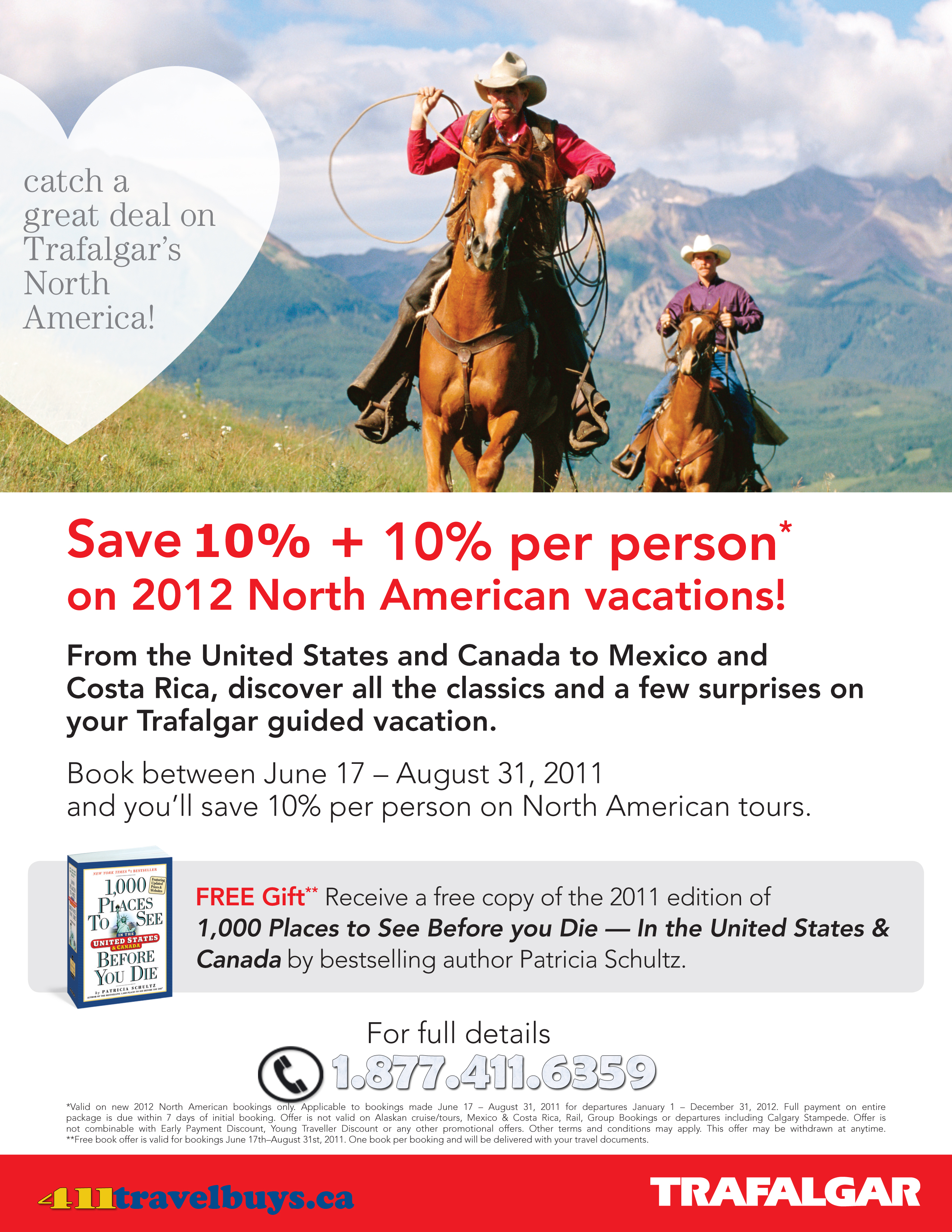 Lock in 2012 Early Guaranteed Price and Save 10% + 10% with Trafalgar!